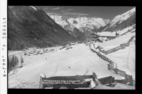 Wintersportplatz Gries bei Längenfeld / Ötztal in Tirol 1573 m / Pension Winnebach von Risch-Lau