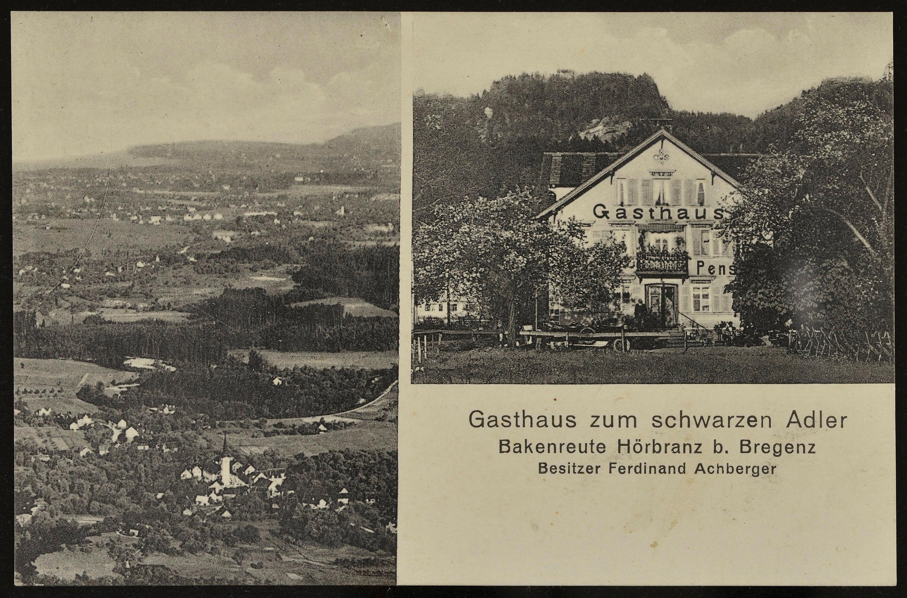 Gasthaus zum schwarzen Adler Bakenreute Hörbranz b. Bregenz Besitzer Ferdinand Achberger></div>


    <hr>
    <div class=