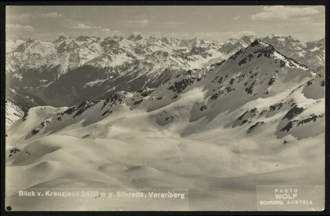 Schruns Blick v. Kreuzjoch 2450 m g. Silvretta, Vorarlberg / Wolf von Wolf, ...
