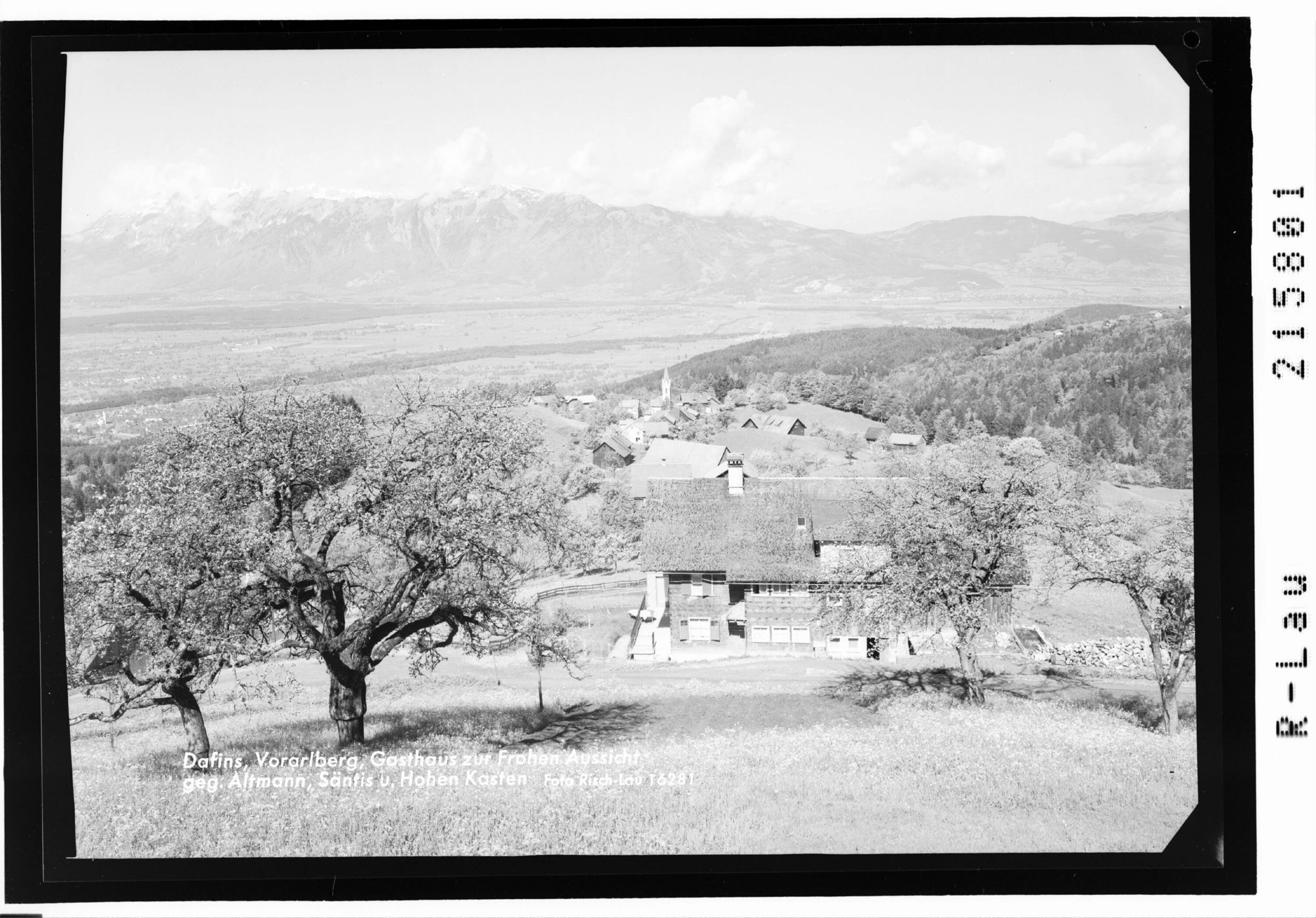 Dafins, Vorarlberg, Gasthaus zur Frohen Aussicht gegen Altmann, Säntis und Hohen Kasten></div>


    <hr>
    <div class=