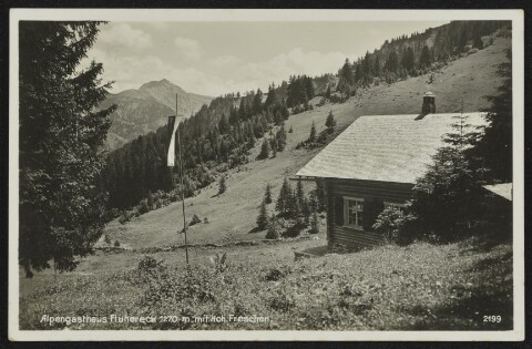 Hohenems Alpengasthaus Fluhereck 1270 m mit Hoh. Freschen / Foto J. Nipp von Nipp, J.