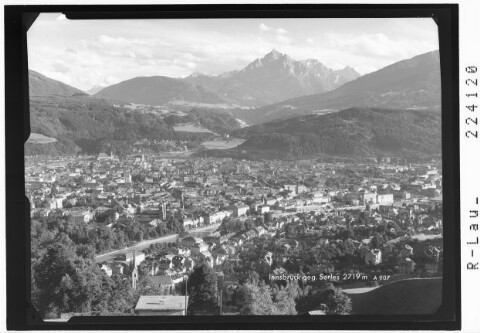 Innsbruck gegen Serles 2719 m von Wilhelm Stempfle