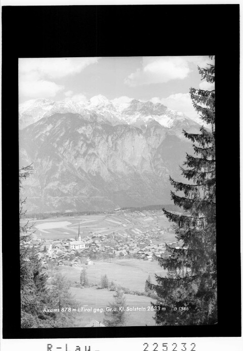 Axams 878 m in Tirol gegen Grossen und Kleinen Solstein 2633 m von Wilhelm Stempfle