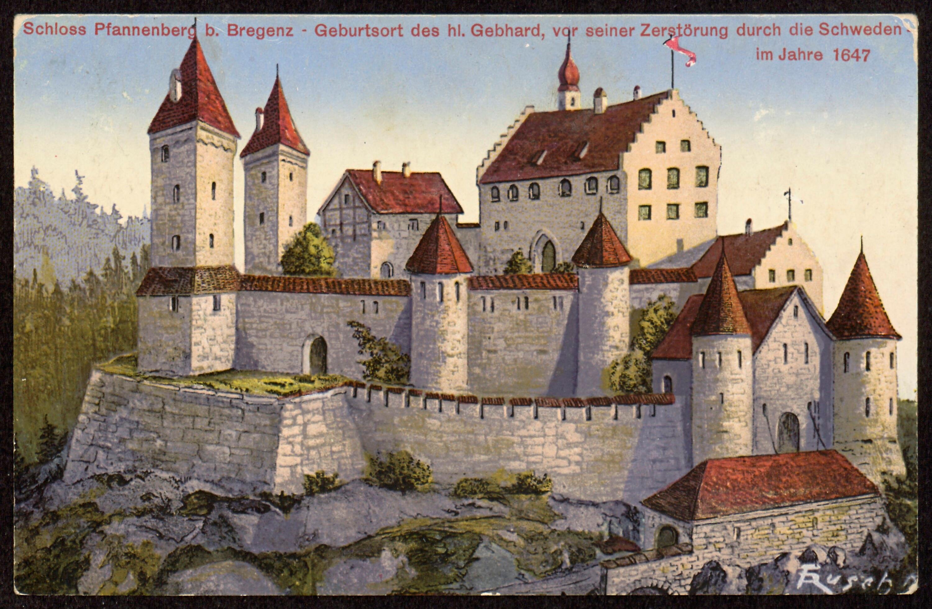 Schloss Pfannenberg b. Bregenz - Geburtsort des hl. Gebhard, vor seiner Zerstörung durch die Schweden im Jahre 1647></div>


    <hr>
    <div class=