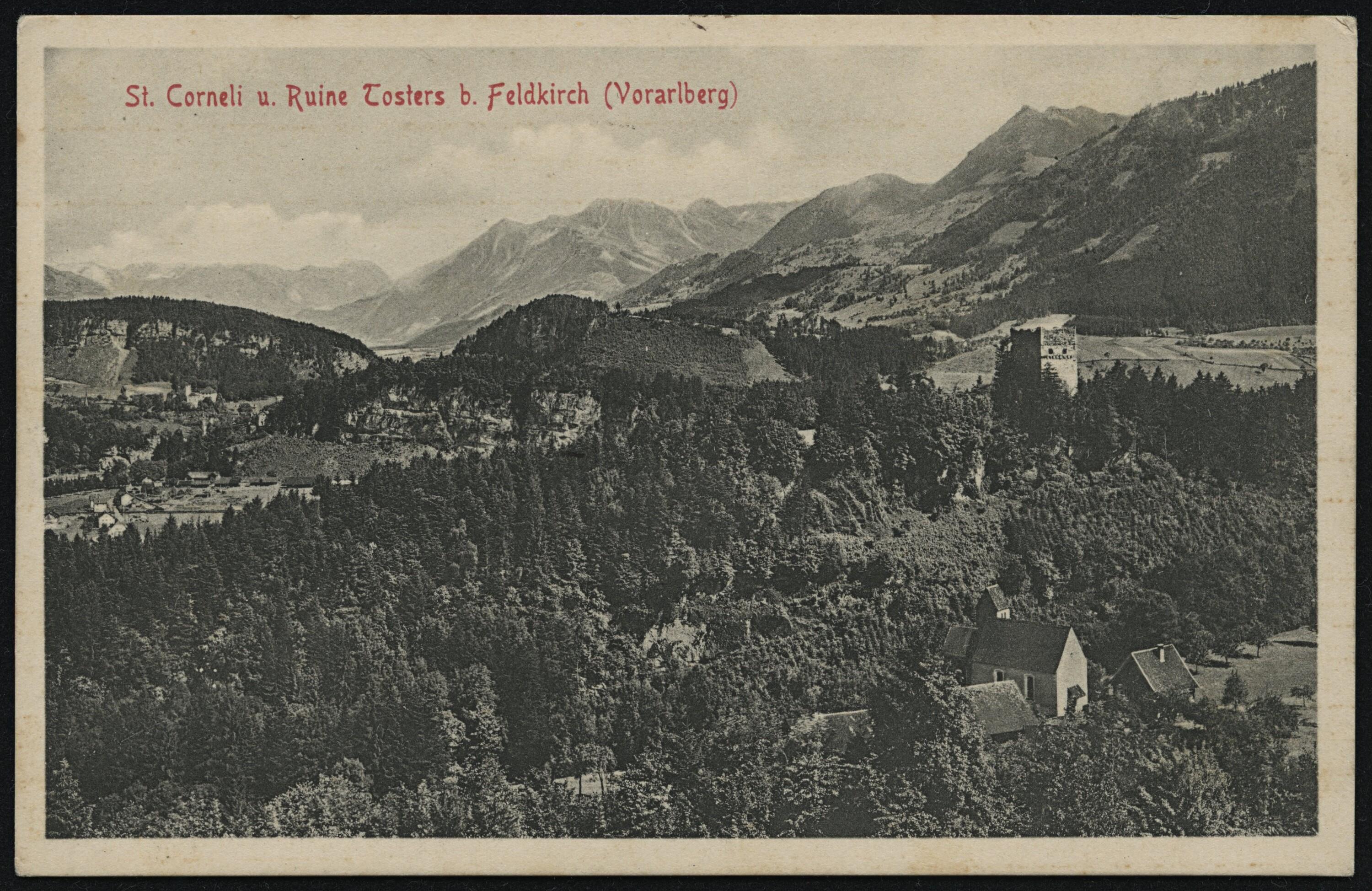St. Corneli u. Ruine Tosters b. Feldkirch (Vorarlberg)></div>


    <hr>
    <div class=