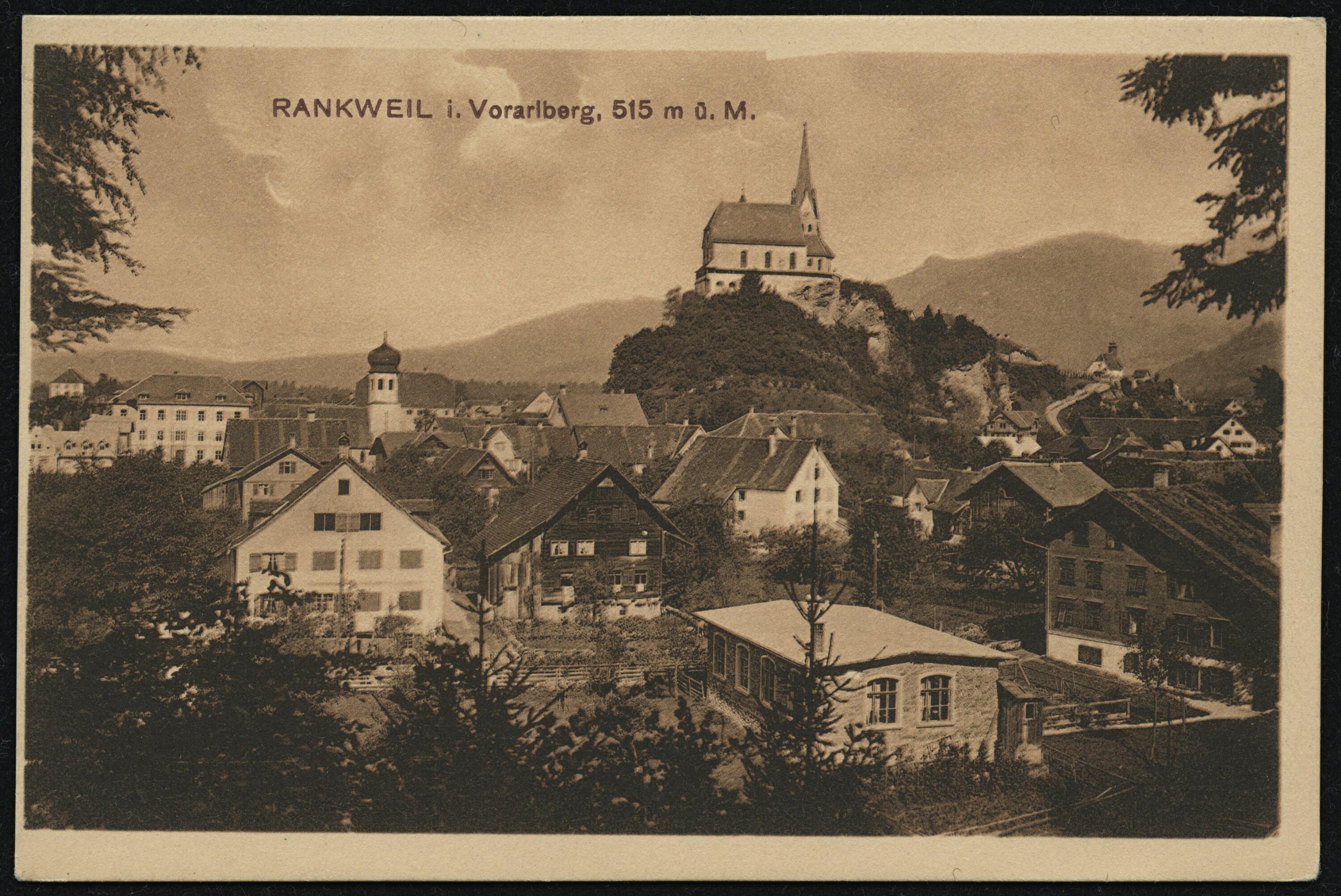 Rankweil i. Vorarlberg, 515 m ü. M.></div>


    <hr>
    <div class=