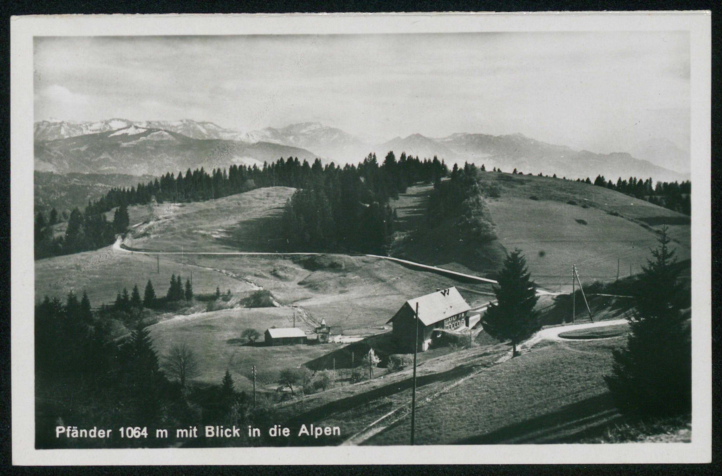 [Lochau] Pfänder 1064 m mit Blick in die Alpen></div>


    <hr>
    <div class=