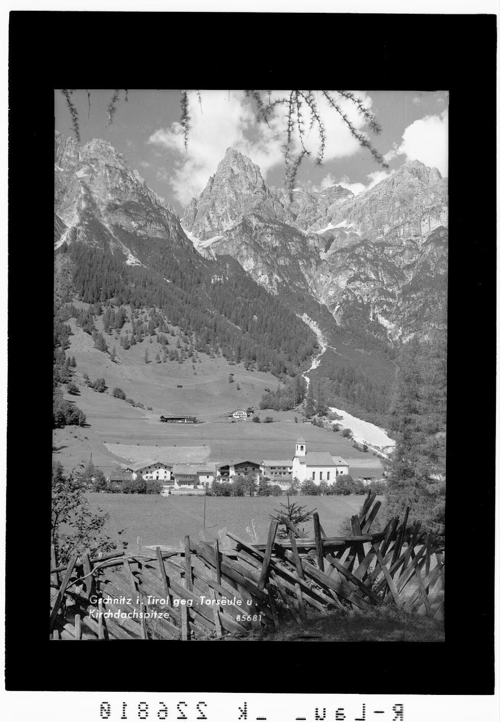 Gschnitz in Tirol gegen Torsäule und Kirchdachspitze