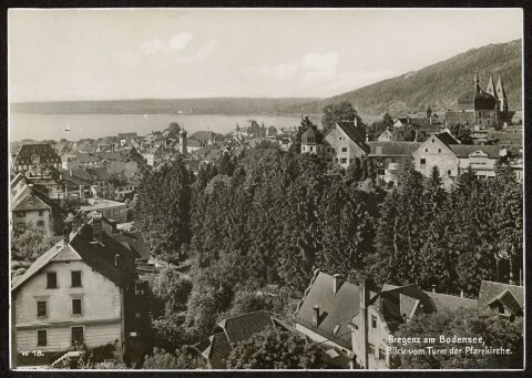 Bregenz am Bodensee, Blick vom Turm der Pfarrkirche : [Trinks-Postkarte ...]