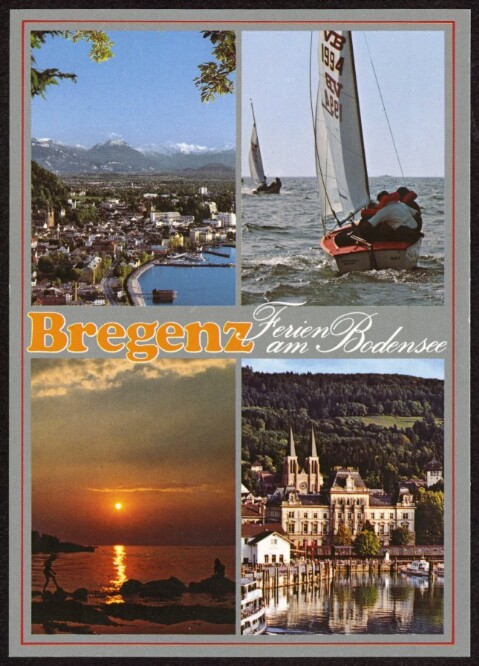 Bregenz : Ferien am Bodensee : [Bregenz am Bodensee Vorarlberg, Österreich ...]
