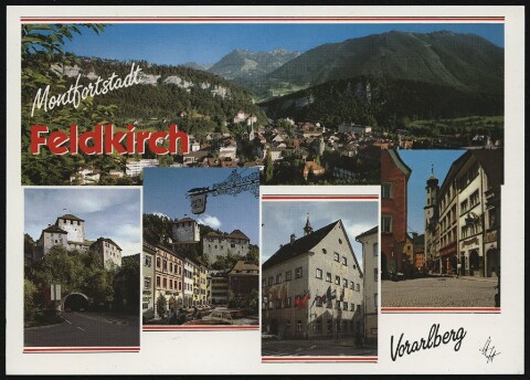 Feldkirch : Montfortstadt Vorarlberg : [Montfortstadt Feldkirch mit Schattenburg, Neustadt, Rathaus und Marktplatz Vorarlberg, Österreich ...]