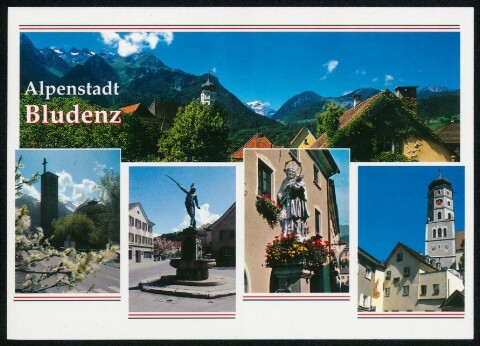 Alpenstadt Bludenz : [Alpenstadt Bludenz gegen Schesaplana Hl.-Kreuz-Kirche / Riedmillerdenkmal / Nepomuk-Brunnen / Laurentius-Kirche ...]