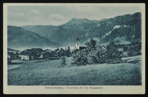 Schwarzenberg i. Vorarlberg mit der Hangspitze : [Schwarzenberg i. Vorarlberg mit der Hangspitze ...]