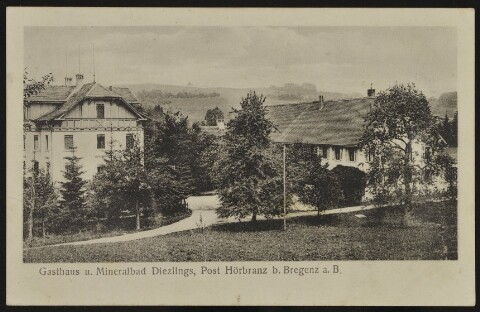 Gasthaus u. Mineralbad Diezlings, Post Hörbranz b. Bregenz a. B.