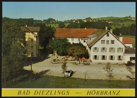 Bad Diezlings - Hörbranz : [Bad Diezlings Kuranstalt - Pension - Restaurant A-6912 Hörbranz, Tel. 0 55 73 - 22 07 ...]
