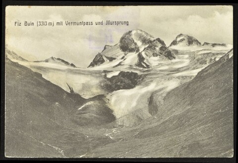 [Gaschurn] Piz Buin (3313 m) mit Vermuntpass und Jllursprung : [Correspondenz-Karte ...]