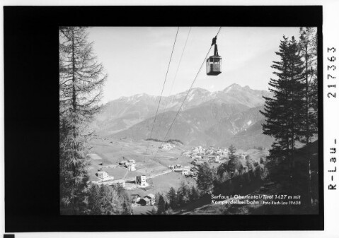 Serfaus im Oberinntal / Tirol 1427 m mit Komperdellseilbahn : [Serfaus gegen Glockturmkamm]
