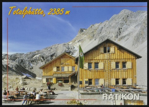[Vandans] Totalphütte, 2385 m : Rätikon : [ÖAV Totalp-Hütte, gegen Schesaplana, 2964 m Vorarlberg, Österreich ...]