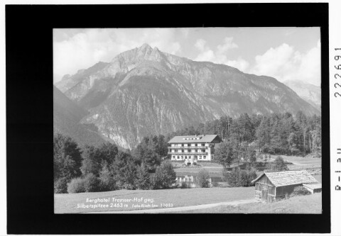 Berghotel Tramser - Hof gegen Silberspitzen 2463 m : [Silberspitze]