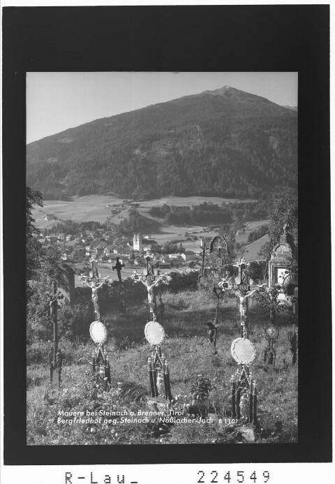 Mauern bei Steinach am Brenner / Tirol / Bergfriedhof gegen Steinach und Nößlacher Joch
