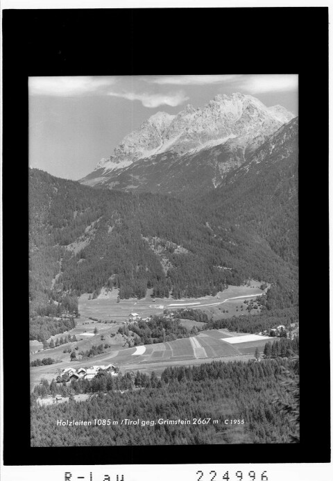 Holzleiten 1085 m / Tirol gegen Grünstein 2667 m