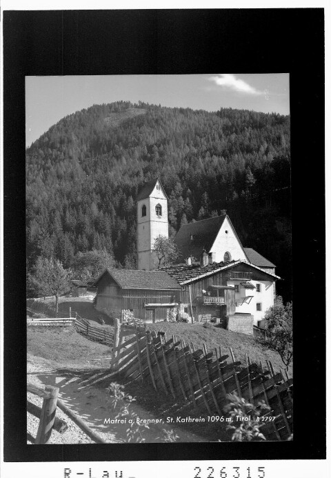 Matrei am Brenner / St. Kathrein 1096 m / Tirol