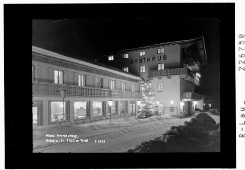 Hotel Intertouring / Gries am Brenner 1163 m / Tirol