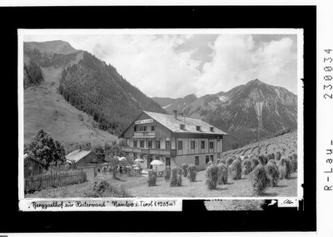 Berggasthof zur Heiterwand / Namlos in Tirol 1263 m : [Gasthof Heiterwand gegen Elmer Kreuzspitze und Brunnenkopf]