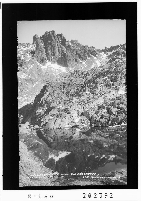 Reutlingerhütte 2400 m Wildebenesee gegen Pflunspitzen