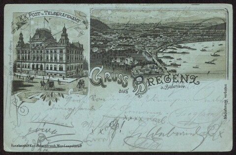 Gruss aus Bregenz a./Bodensee : K. K. Post- u. Telegrafenamt : [Correspondenz-Karte ...]