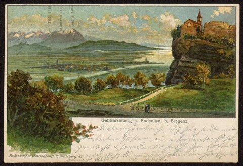 Gebhardsberg a. Bodensee, b. Bregenz : Tödi 3623 : Altmann 2435 : Säntis 2504 : [Post-Karte ...]