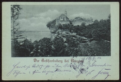 Der Gebhardsberg bei Bregenz : [Correspondenz-Karte ...]
