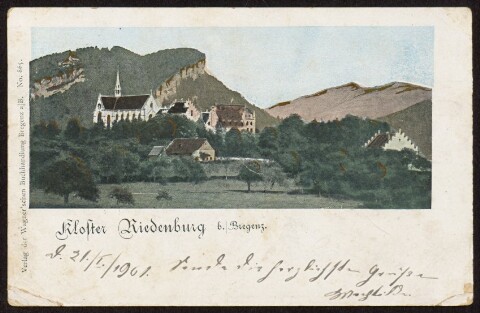 Kloster Riedenburg b./Bregenz : [Korrespondenz-Karte An ... in ...]