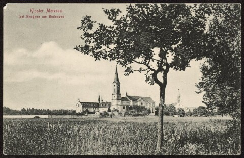 Kloster Mererau : bei Bregenz am Bodensee : [Postkarte ...]