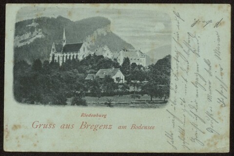 Gruss aus Bregenz am Bodensee : Riedenburg : [Correspondenz-Karte An ... in ...]