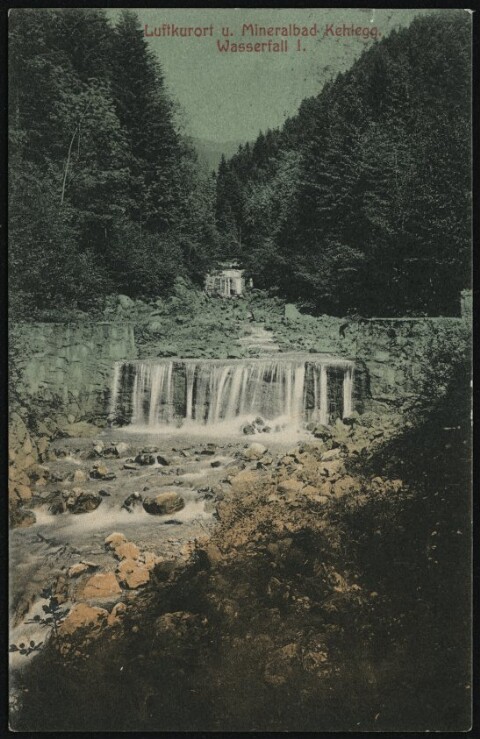 Luftkurort u. Mineralbad Kehlegg : Wasserfall I. : [Postkarte ...]