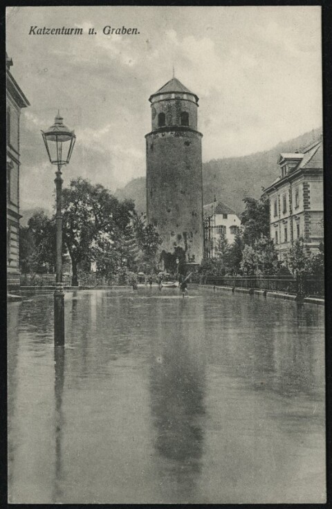 [Feldkirch] Katzenturm u. Graben : [Die Hochwasserkatastrophe in Feldkirch (Vorarlberg) am 15. und 16. Juni 1910 ...]