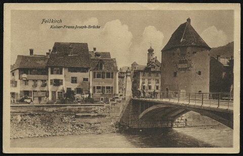 Feldkirch : Kaiser-Franz-Joseph-Brücke