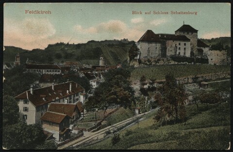Feldkirch : Blick auf Schloss Schattenburg : [Correspondenz-Karte ...]