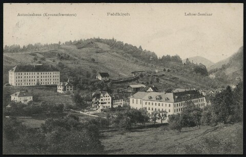 Feldkirch : Antoniushaus (Kreuzschwestern) Lehrer-Seminar